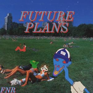 FUTURE PLANS (Explicit)