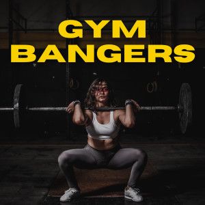 อัลบัม Gym Bangers (Explicit) ศิลปิน Various