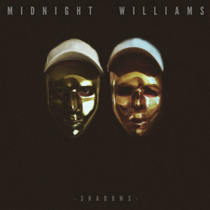 ดาวน์โหลดและฟังเพลง Shadows พร้อมเนื้อเพลงจาก Midnight Williams
