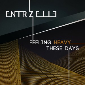 Entrzelle的專輯Feeling Heavy These Days
