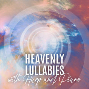 Sleeping Music Zone的專輯Heavenly Lullabies with Harp and Piano (Magical Songs to Fall Asleep Easy, Heavenly Music for Sleep and Relaxation, Melodies of Piano and Harp)