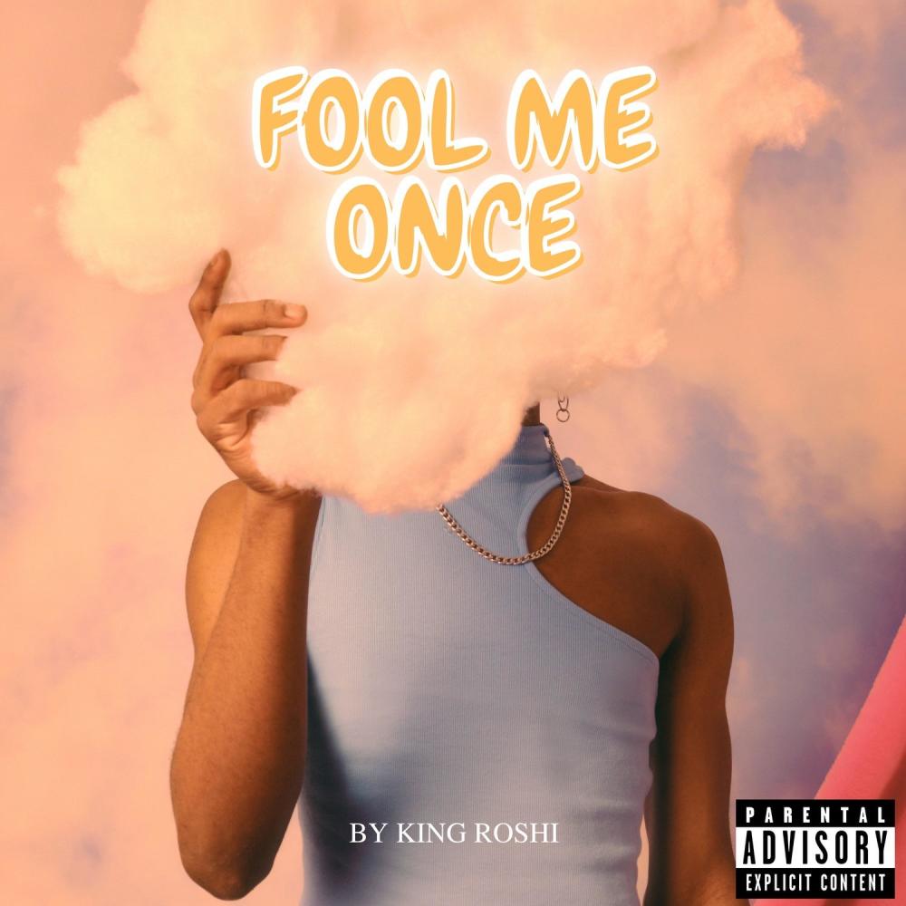 Fool Me Once (Explicit)