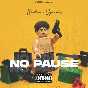 Album No Pause (Explicit) oleh Hacker