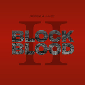 Listen to Block Blood 2 (Explicit) song with lyrics from Siberia