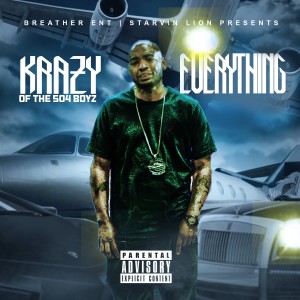 ดาวน์โหลดและฟังเพลง Everything (Explicit) พร้อมเนื้อเพลงจาก Krazy