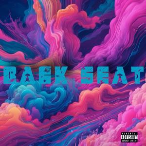 ZanyHarris的專輯Back Seat (Explicit)