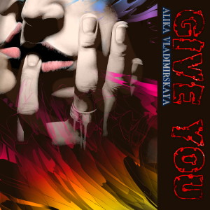 Listen to Give You (Original Mix) song with lyrics from Alika Vladimirskaya