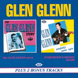 Glen Glenn的專輯The Glen Glenn Story / Everybody's Movin'