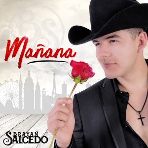 ดาวน์โหลดและฟังเพลง Mañana พร้อมเนื้อเพลงจาก Brayan Salcedo