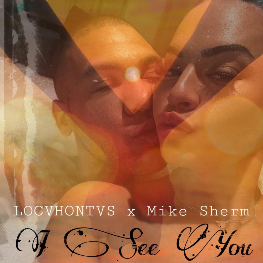 I See You (feat. Mike Sherm) (Explicit)