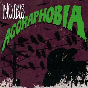 Incubus的專輯Agoraphobia (Acoustic)