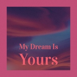 Dengarkan My Dream Is Yours lagu dari Doris Day dengan lirik