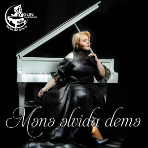 Listen to Mənə Əlvida Demə song with lyrics from Aygün Səmədzadə