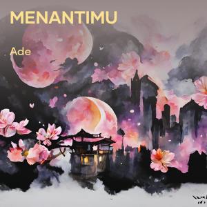 Album Menantimu oleh Ade