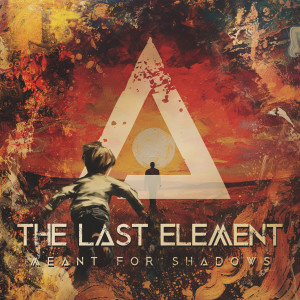 Album Meant for Shadows oleh The Last Element