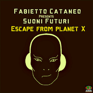 ดาวน์โหลดและฟังเพลง Escape from Planet X (Cut Version) พร้อมเนื้อเพลงจาก Fabietto Cataneo