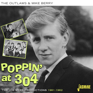 Poppin' At 304 - Joe Meek Productions 1961-1962 dari The Outlaws