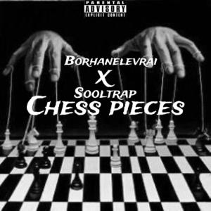 Borhanelevraitv的專輯Chess pieces #disstrack (feat. Sooltrap) [Explicit]