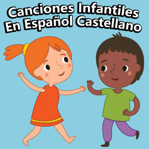 Album Canciones Infantiles En Español Castellano from La Superstar De Las Canciones Infantiles