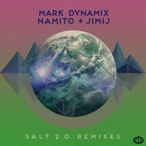 ดาวน์โหลดและฟังเพลง Salt 2.0 (Real Dreamers Remix) พร้อมเนื้อเพลงจาก Mark Dynamix