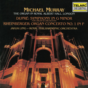 Jahja Ling的專輯Dupré: Symphony for Organ and Orchestra in G Minor, Op. 25 - Rheinberger: Organ Concerto No. 1 in F Major, Op. 137