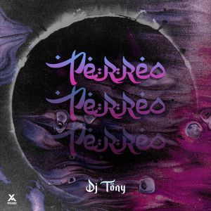 收聽DJ Tony的Perreo歌詞歌曲