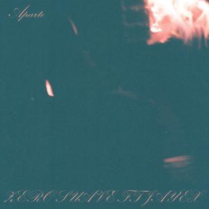 zerosuave的專輯Aparte (feat. Jayex) (Explicit)