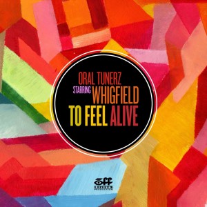 Oral Tunerz的專輯To Feel Alive