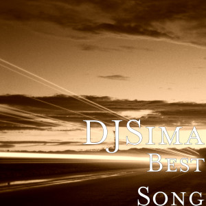Dengarkan Best Song lagu dari DJSima dengan lirik