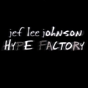 Jef Lee Johnson的專輯Hype Factory