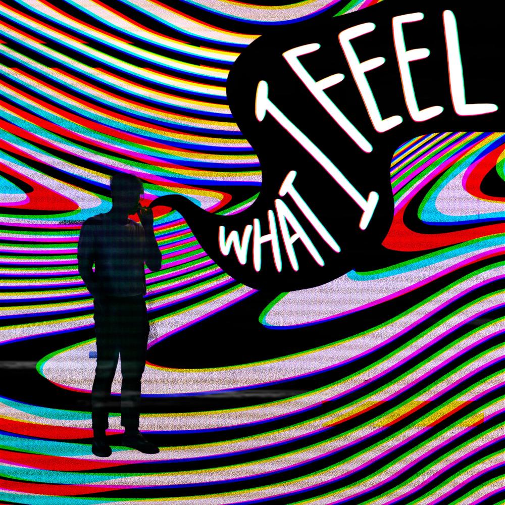 What I Feel