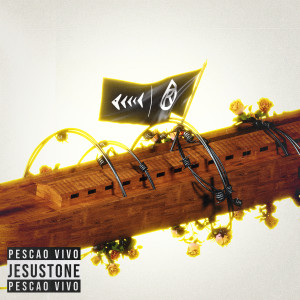 ดาวน์โหลดและฟังเพลง Jesustone พร้อมเนื้อเพลงจาก Pescao Vivo