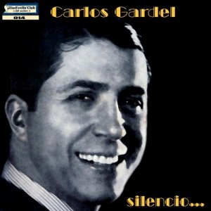 Carlos Gardel的專輯Carlos Gardel: Medianoche - Ep
