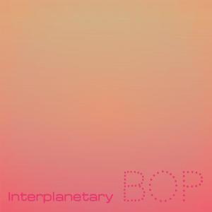 Various Artists的專輯Interplanetary Bop