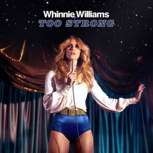 ดาวน์โหลดและฟังเพลง Too Strong (Explicit) พร้อมเนื้อเพลงจาก Whinnie Williams