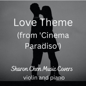 Sharon Chen Music Covers的專輯Love Theme (from 'Cinema Paradiso')