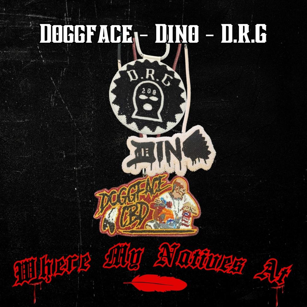 Where My Natives At (feat. Doggface & Dino) (Explicit)
