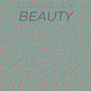 Superblock Beauty dari Various