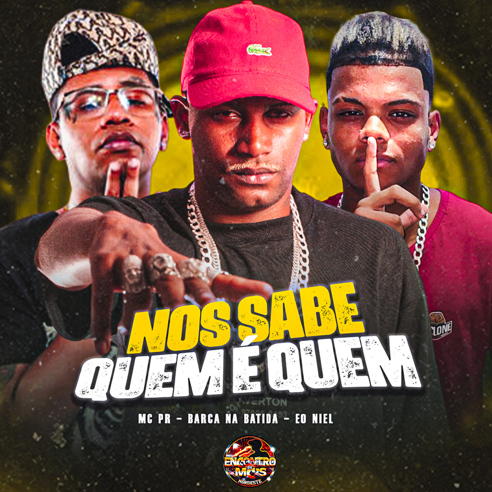 Nós Sabe Quem É Quem (Explicit)