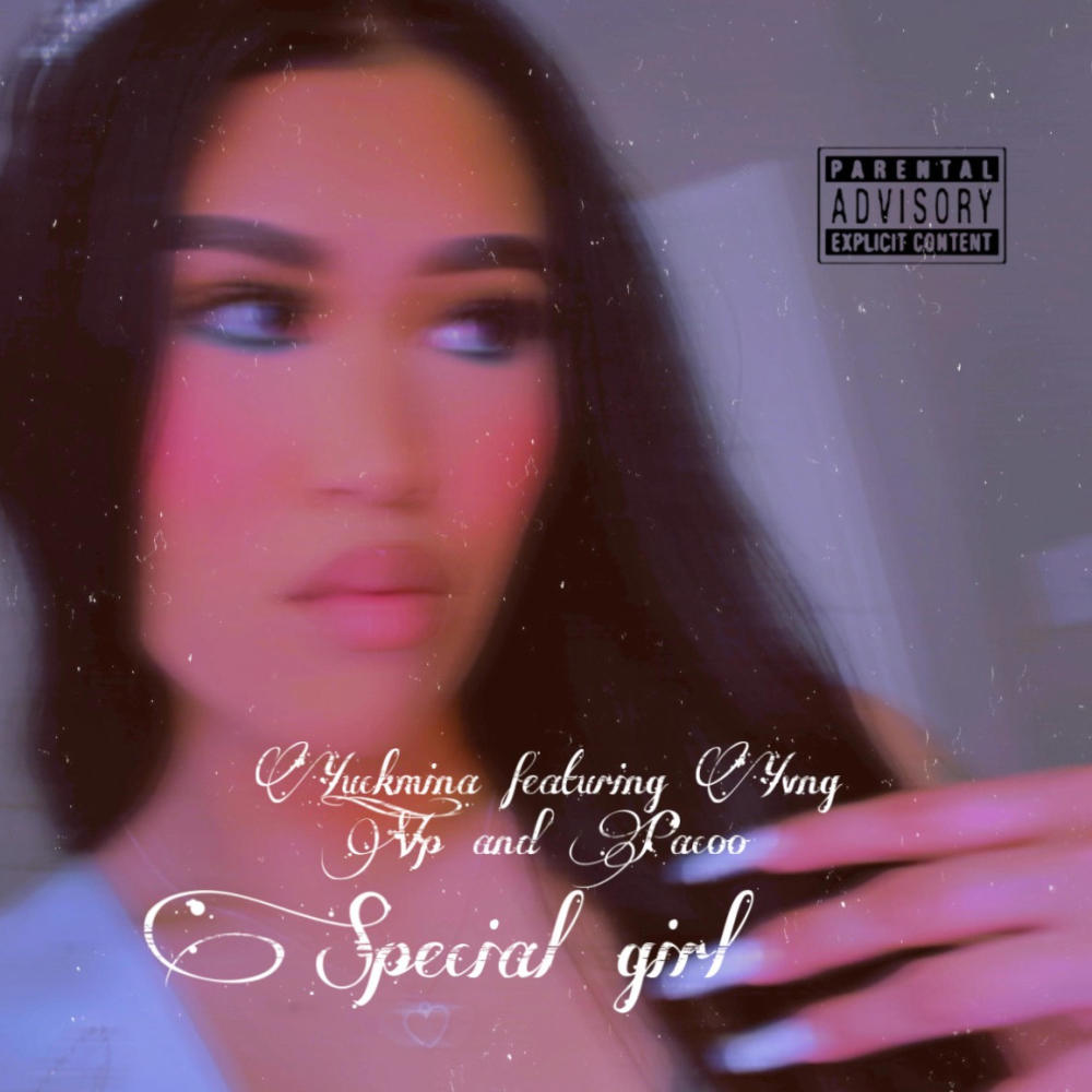 Special girl (feat. Yvng Cp & Pacoo) (Explicit)