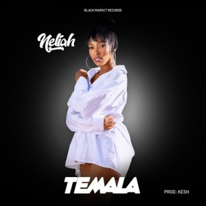 Listen to Temala song with lyrics from Neliah