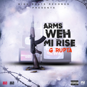 G Rupta的專輯Arms Weh Mi Rise