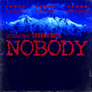 收聽Sharna Bass的Nobody歌詞歌曲