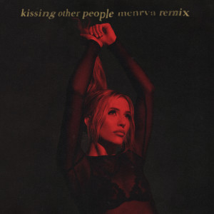 收聽Lennon Stella的Kissing Other People (Menrva Remix)歌詞歌曲