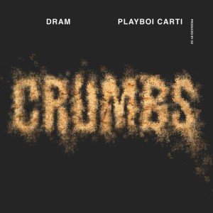 ดาวน์โหลดและฟังเพลง Crumbs (feat. Playboi Carti) (Explicit) (Clean) พร้อมเนื้อเพลงจาก DRAM