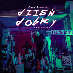 收听Bonson的Dzień Dobry (Explicit)歌词歌曲