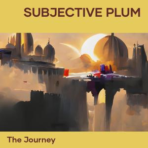 收听The Journey的Subjective Plum歌词歌曲