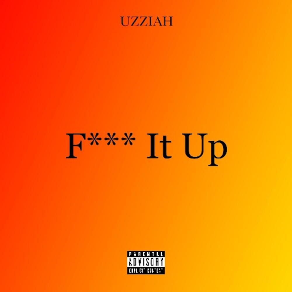 FUCK IT UP (Explicit)