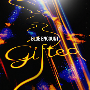 BLUE ENCOUNT的專輯gifted