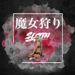 Album 魔女狩り (Explicit) oleh SLOTH